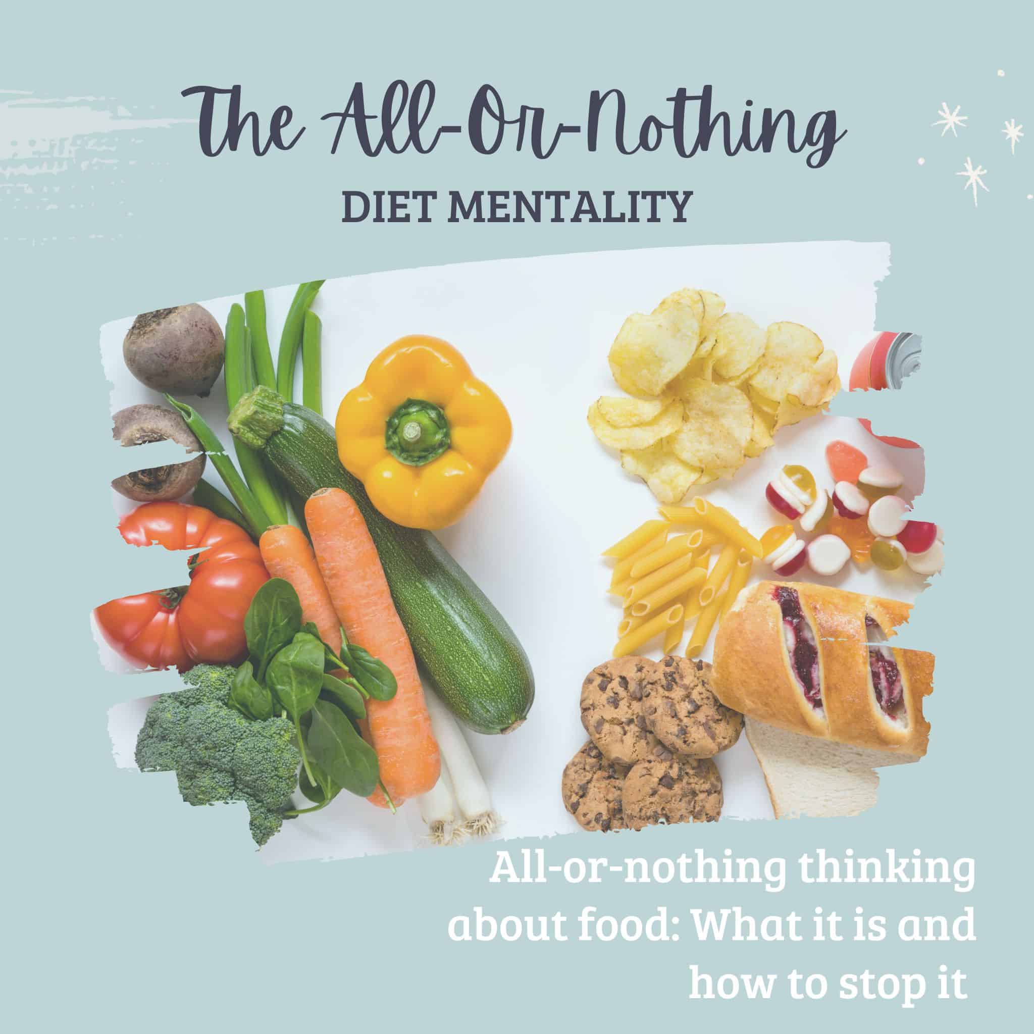 The all-or-nothing diet mentality blog cover photo